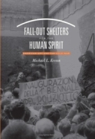 Fall-Out Shelters for the Human Spirit : American Art and the Cold War артикул 1162a.