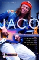 Jaco : The Extraordinary and Tragic Life of Jaco Pastorius артикул 4476b.
