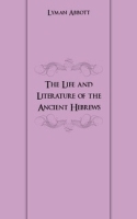 The Life and Literature of the Ancient Hebrews артикул 4350b.