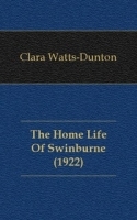 The Home Life Of Swinburne (1922) артикул 4353b.