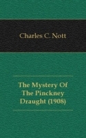 The Mystery Of The Pinckney Draught (1908) артикул 4390b.